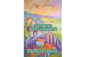 Joy's Garden: Embrace the Mountain