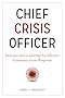 Chief Crisis Officer: Structure and Leadership for Effective Communications Response