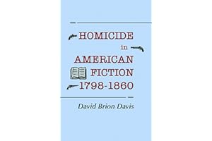 Homicide in American Fiction, 1798–1860: A Study in Social Values