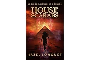 House of Scarabs - A supernatural fantasy steeped in the magic and mythology of ancient Egypt