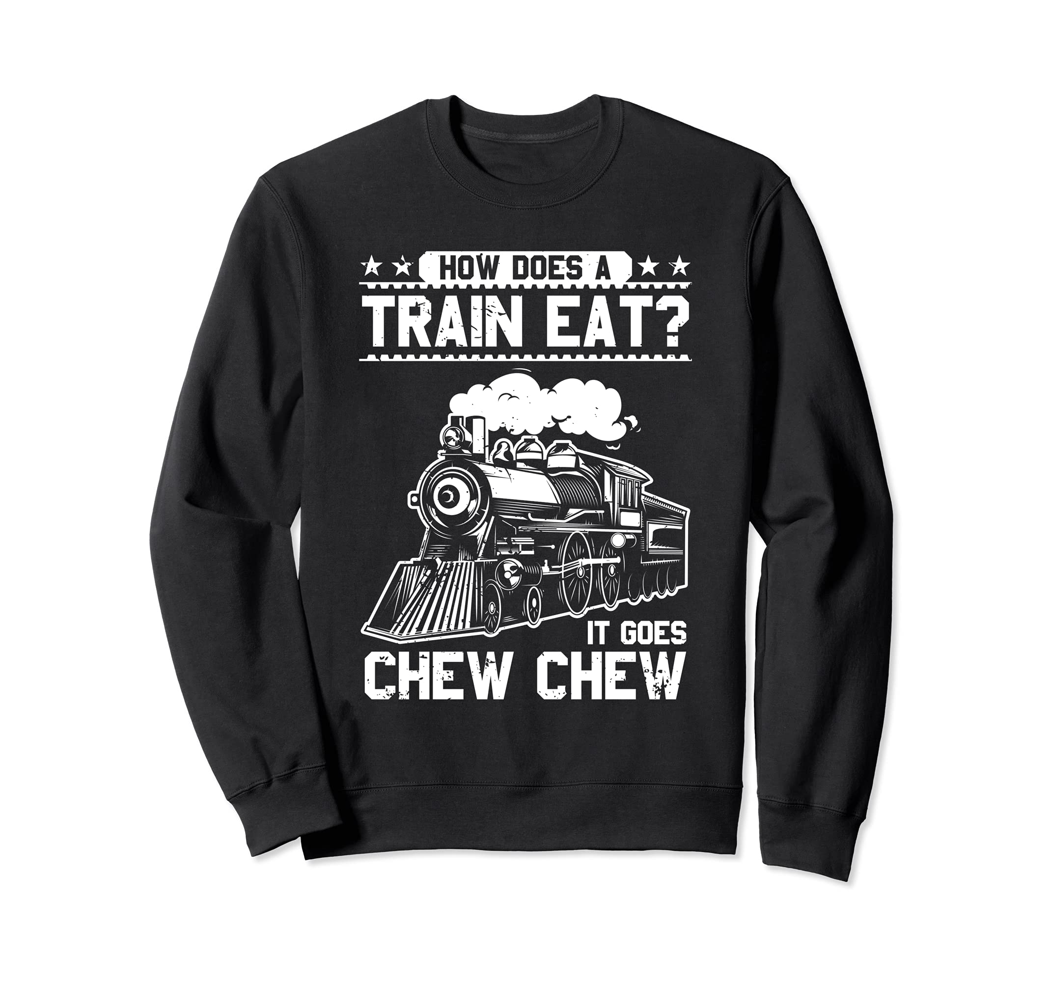 Locomotive Engineer How Does A Train Eat Train Driver Sweatshirt