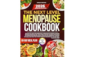 The Next Level Menopause Cookbook: 365 Days of Anti-Inflammatory & Menopause Friendly Healing Recipes Inspired by Dr. Stacy S