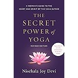 The Secret Power of Yoga, Revised Edition: A Woman's Guide to the Heart and Spirit of the Yoga Sutras