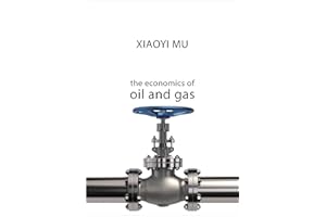 The Economics of Oil and Gas