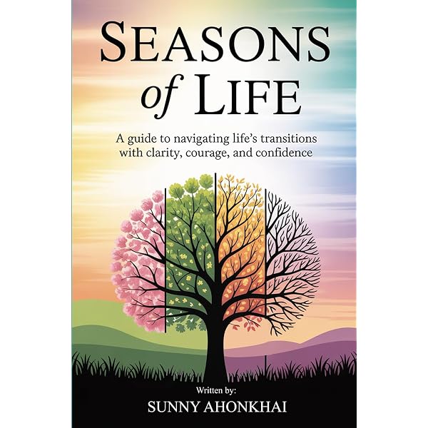 Seasons of Life: A guide to navigating life's transitions with
