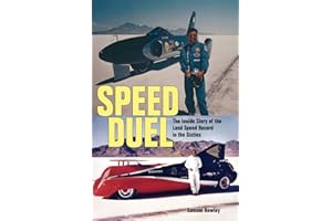 Speed Duel: The Inside Story of the Land Speed Record in the Sixties