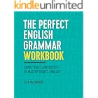 The Perfect English Grammar Workbook: Simple Rules and Quizzes to Master Today's English