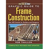Graphic Guide to Frame Construction: Details for Builders and Designers