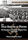 The Nazi Seizure of Power: The Experience of a Single German Town, 1922-1945, Revised Edition