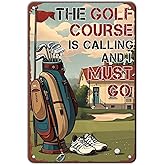 KIYOYO Golf Poster Golf Metal Sign The Golf Course Is Calling And I Must Go Poster Wall Decor Home Garage Bar Restaurant Cafe Bar Pub 12x8 Inch Wall Art Decor