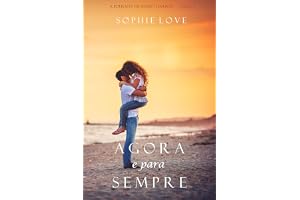 Agora e Para Sempre (A Pousada em Sunset Harbor—Livro 1)