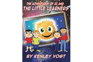 The Adventures of AI And The Little Learners