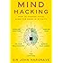 Mind Hacking: How to Change Your Mind for Good in 21 Days
