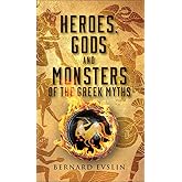 Heroes, Gods and Monsters of the Greek Myths