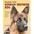 Training Your German Shepherd Dog (Training Your Dog Series)