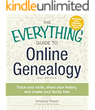 The Everything Guide to Online Genealogy: Trace Your Roots, Share Your History, and Create Your Family Tree (Everything…