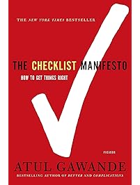The Checklist Manifesto: How to Get Things Right