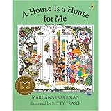 A House Is a House for Me