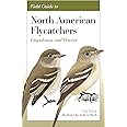 Field Guide to North American Flycatchers: Empidonax and Pewees