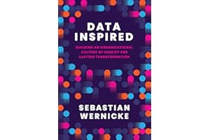 Data Inspired: Building an Organizational Culture of Inquiry for Lasting Transformation