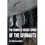 The Complete SECRET CIPHER Of the UfOnauts