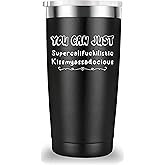 Mamihlap you can just supercalifragilistic kissmyassadocious Travel Mug Tumbler.Funny Gifts for Men Women Friend.Birthday Christmas Gifts for Dad Mom Best Friend Brother Sister.(20 oz Black)