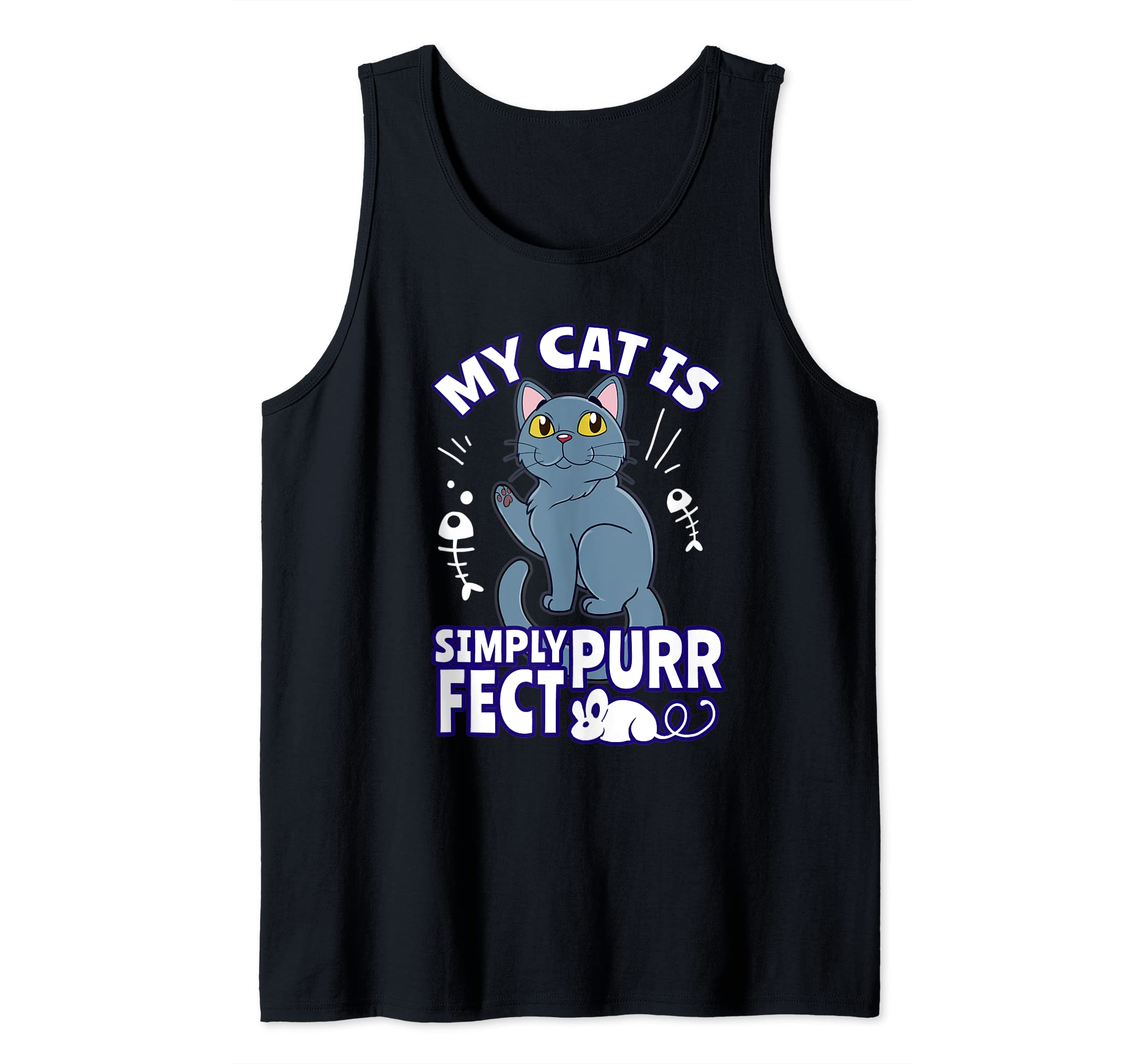 Funny My Cat Is Simply Purr Fect Perfect Kitten Cuddly Paws Tank Top