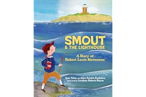 Smout and the Lighthouse: A Story of Robert Louis Stevenson