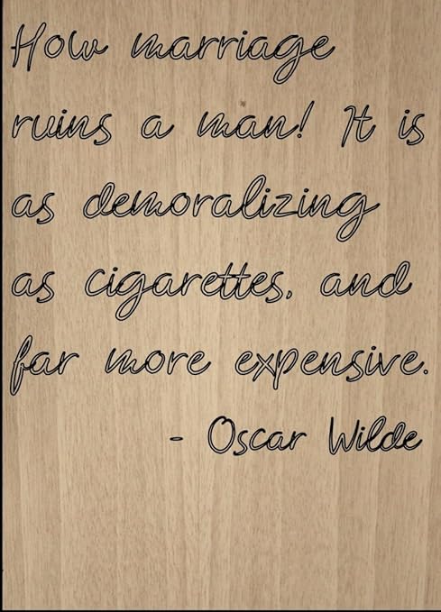 Mundus Souvenirs Como Matrimonio Ruinas Un Hombre Es Como Por Oscar Wilde Grabada Con Laser En Placa De Madera Tamano 8 X10 Amazon Es Hogar