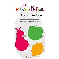 Le Miam-Ô-Fruit : Le Guide du Miammeur (French Edition) book cover