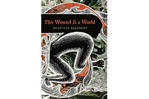This Wound Is a World