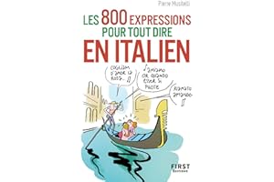Petit livre - 800 expressions pour tout dire en italien (French Edition)