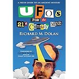 UFOs for the 21st Century Mind: A Fresh Guide to an Ancient Mystery