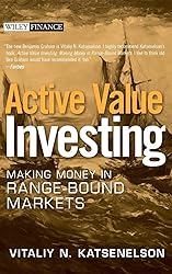 Active Value Investing: Making Money in Range-Bound