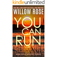 You Can Run: A heart gripping, fast paced thriller (Mary Mills Mystery Book 2) book cover