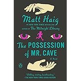 The Possession of Mr. Cave: A Novel