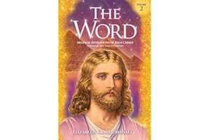 The Word Volume 2: 1966-1972: Mystical Revelations of Jesus Christ through His Two Witnesses: 1966-1972