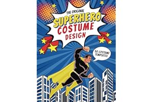 The Original Superhero Costume Design: Activity Book 50 Costume Templates, Blank White Silhouettes