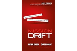 Mission Drift: The Unspoken Crisis Facing Leaders, Charities, and Churches