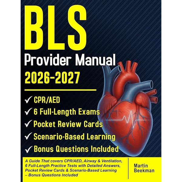 Basic Life Support (BLS) Instructor Manual (2015 AHA Guidelines