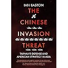 The Chinese Invasion Threat: Taiwan’s Defense and American Strategy in Asia