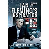 Ian Fleming's Inspiration: The Truth Behind the Books