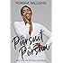 The Pursuit of Porsha: How I Grew Into My Power and Purpose