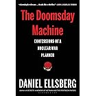 The Doomsday Machine: Confessions of a Nuclear War Planner