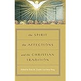 The Spirit, the Affections, and the Christian Tradition
