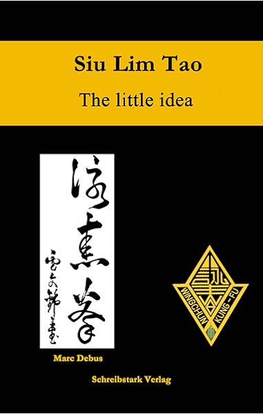Siu Lim Tao The Little Idea Kindle Edition By Debus Marc Debus Marc Arts Photography Kindle Ebooks Amazon Com