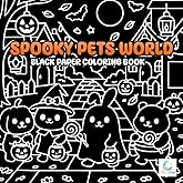 Spooky Pets World Black Paper Coloring Book: Cats, Dogs, and More in Adorable Halloween Costumes for All Ages