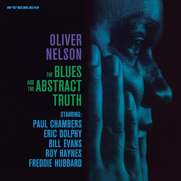 Nelson, Oliver - Blues & Abstract Truth - Amazon.com Music