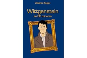 Wittgenstein en 60 minutes (French Edition)