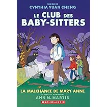 Le Club des Baby-Sitters : N˚ 13 - La malchance de Mary Anne